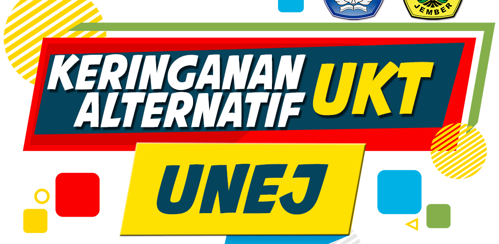 Keringanan UKT 50% dan Alternatif UKT/SPP Semester Gasal Tahun Akademik 2022/2023