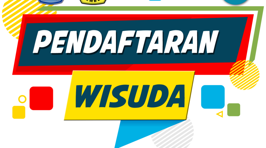 PENDAFTARAN WISUDA PERIODE 1 TAHUN AKADEMIK 2022/2023