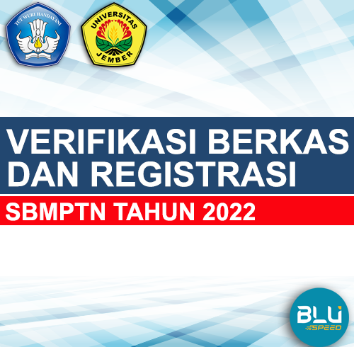 VERIFIKASI BERKAS DAN REGISTRASI CALON MAHASISWA BARU UNIVERSITAS JEMBER JALUR SELEKSI BERSAMA MASUK PERGURUAN TINGGI NEGERI (SBMPTN) TAHUN 2022