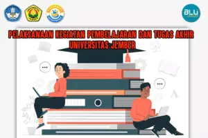 PELAKSANAAN KEGIATAN PEMBELAJARAN DAN TUGAS AKHIR DI UNIVERSITAS JEMBER